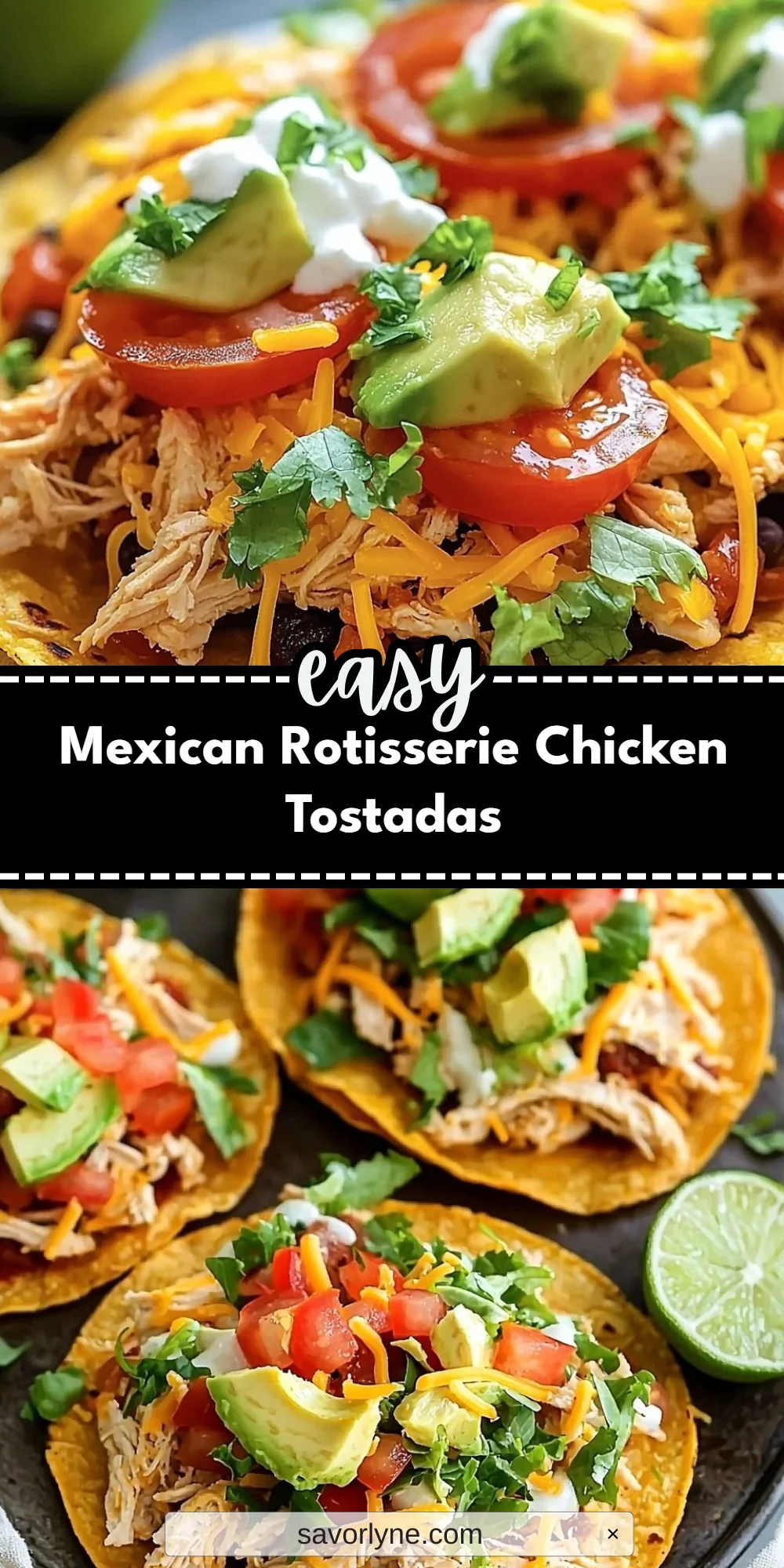 Mexican Rotisserie Chicken Tostadas