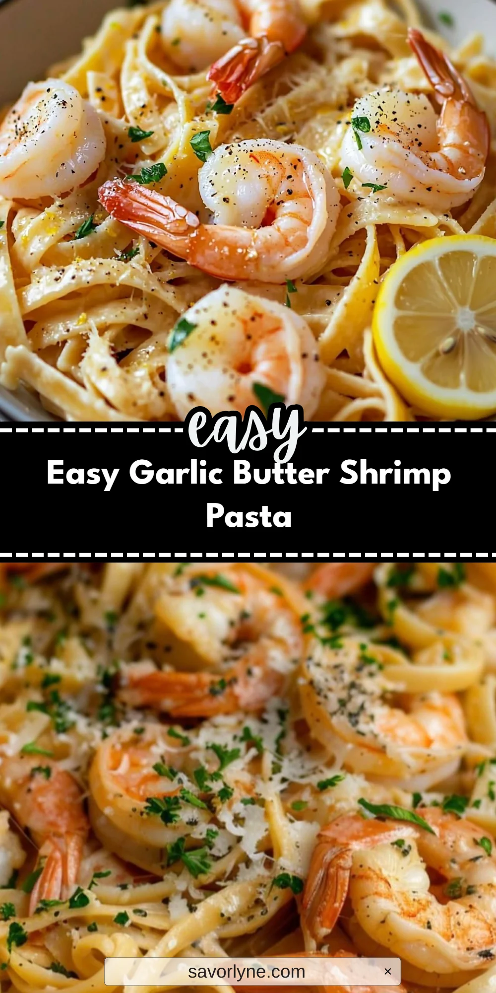 Easy Garlic Butter Shrimp Pasta