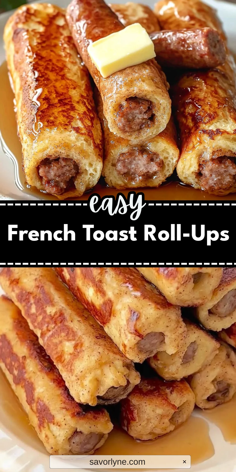 French Toast Roll-Ups