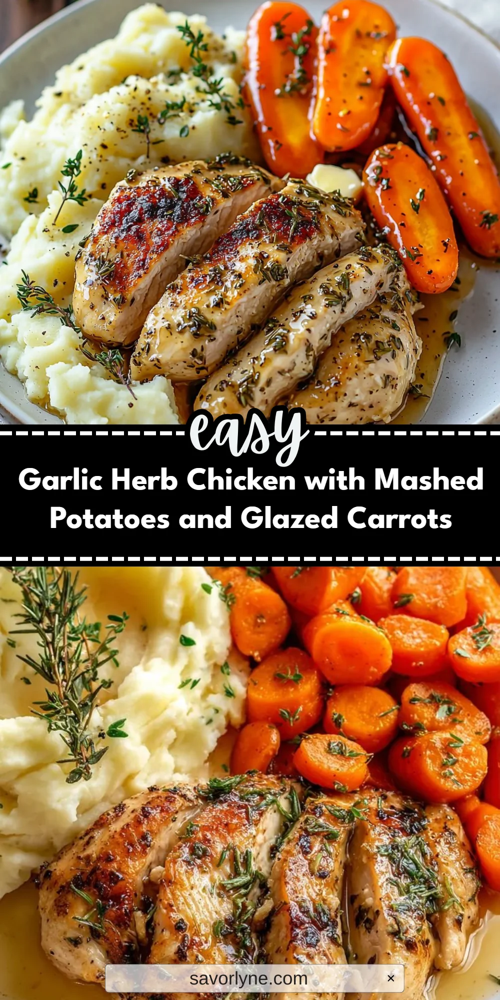 Garlic Herb Chicken with Mashed Potatoes and Glazed Carrots
