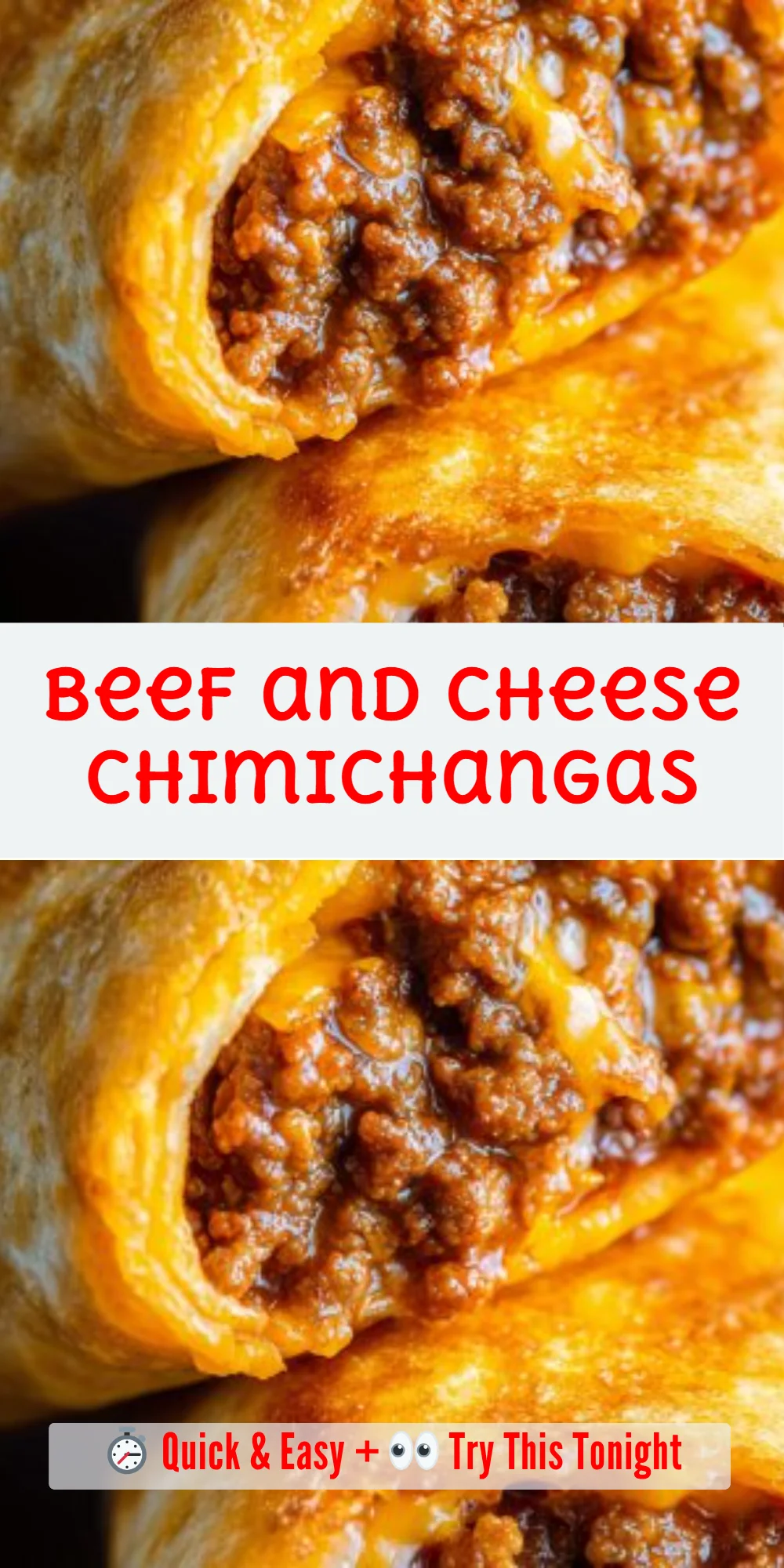 Beef and Cheese Chimichangas