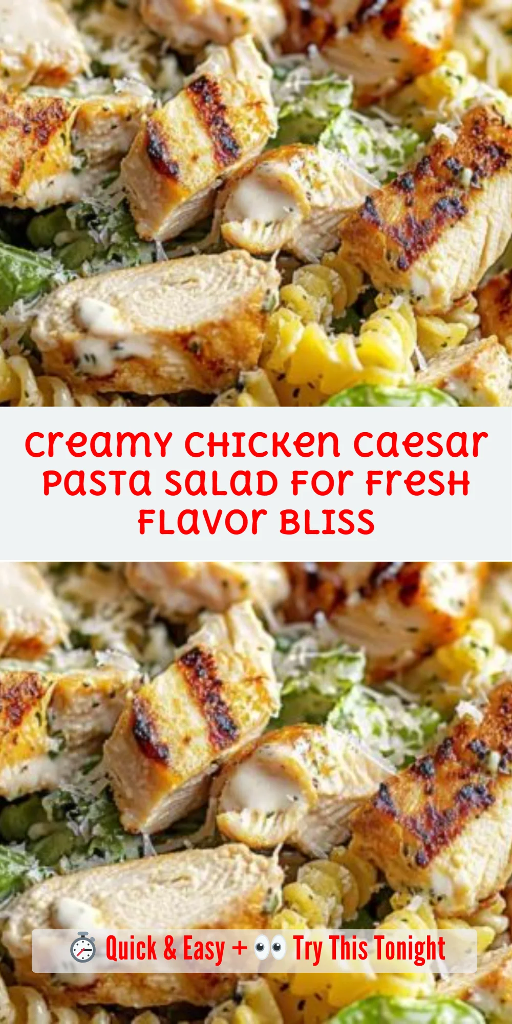 Creamy Chicken Caesar Pasta Salad for Fresh Flavor Bliss