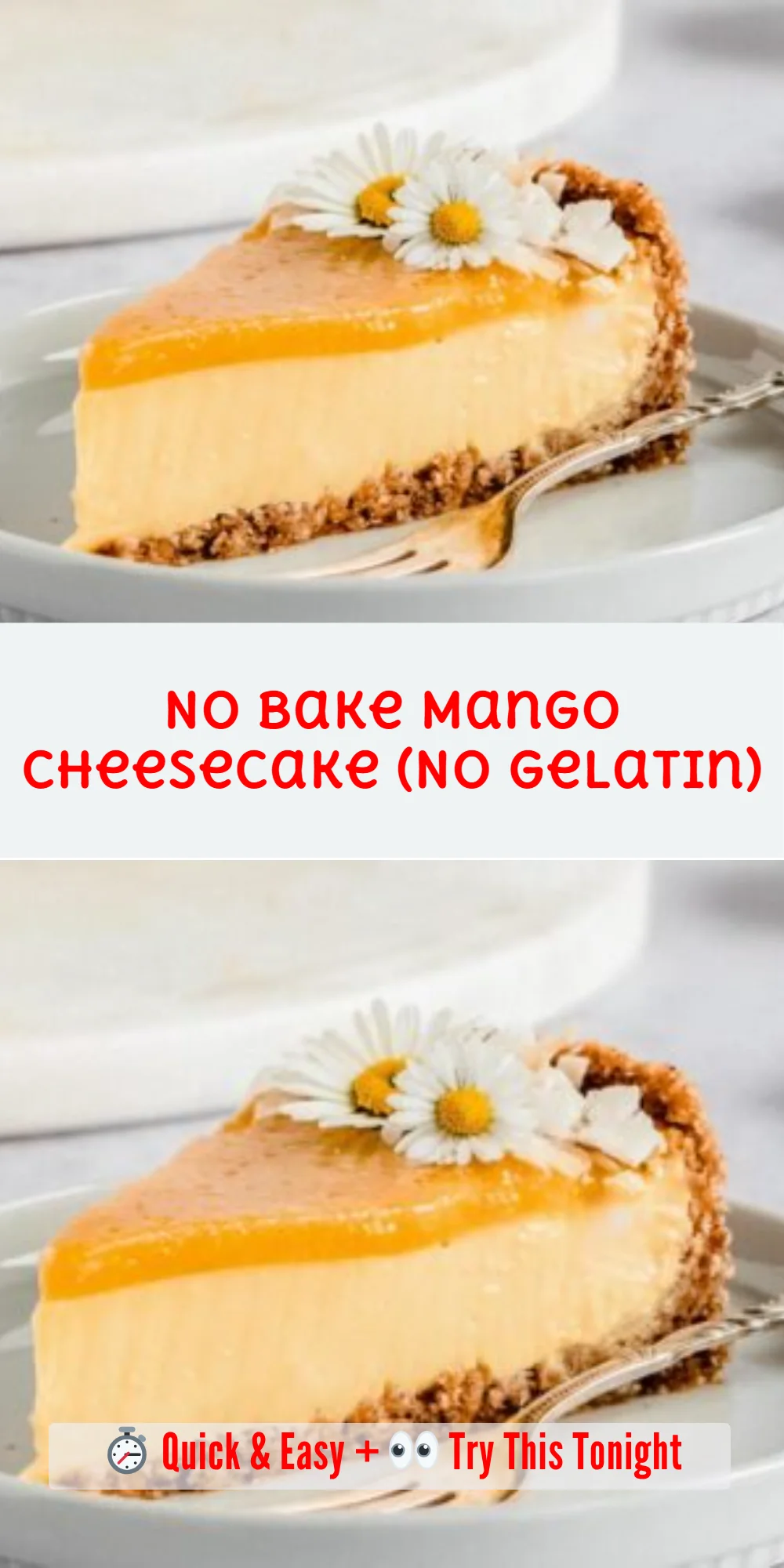 No Bake Mango Cheesecake (No Gelatin)
