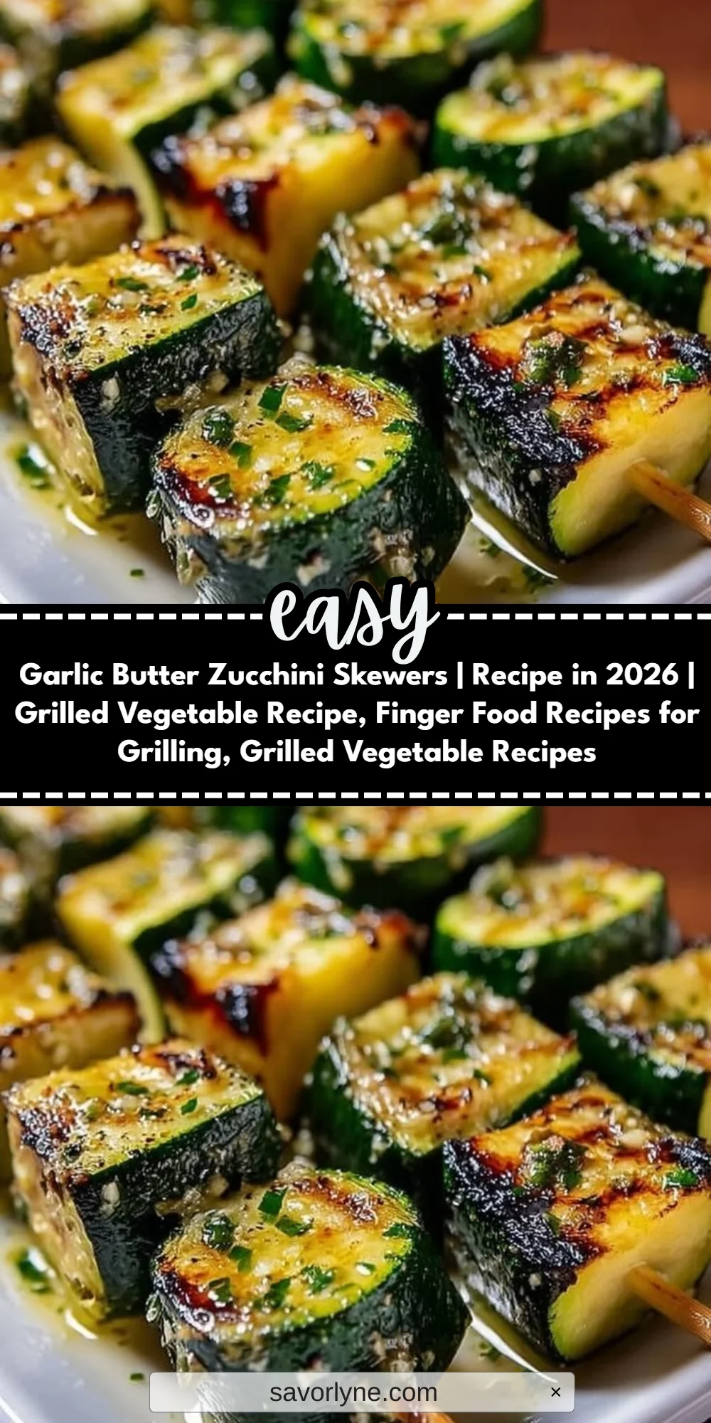 Garlic Butter Zucchini Skewers | Recipe in 2026 | Grilled Vegetable Recipe, Finger Food Recipes for Grilling, Grilled Vegetable Recipes